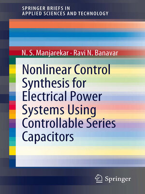 cover image of Nonlinear Control Synthesis for Electrical Power Systems Using Controllable Series Capacitors